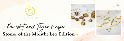 Peridot and Tiger's Eye: Stones of the Month Leo Edition